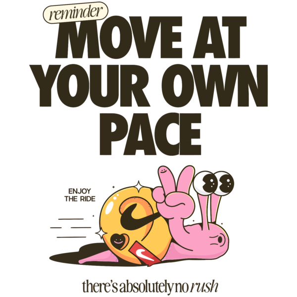 Move At Your Own Pace